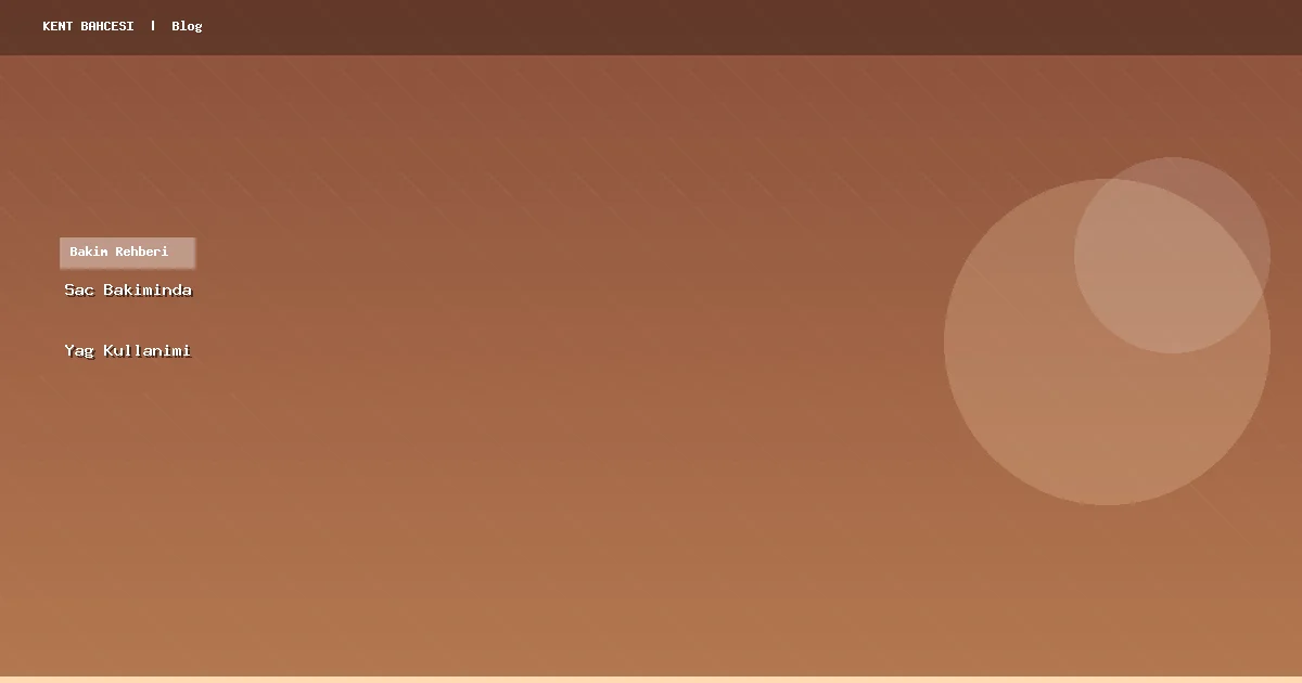 Saç Bakımında Doğal Yağ Kullanımı: Pratik Rehber